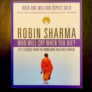 Who Will Cry When You Die? Robin Sharma